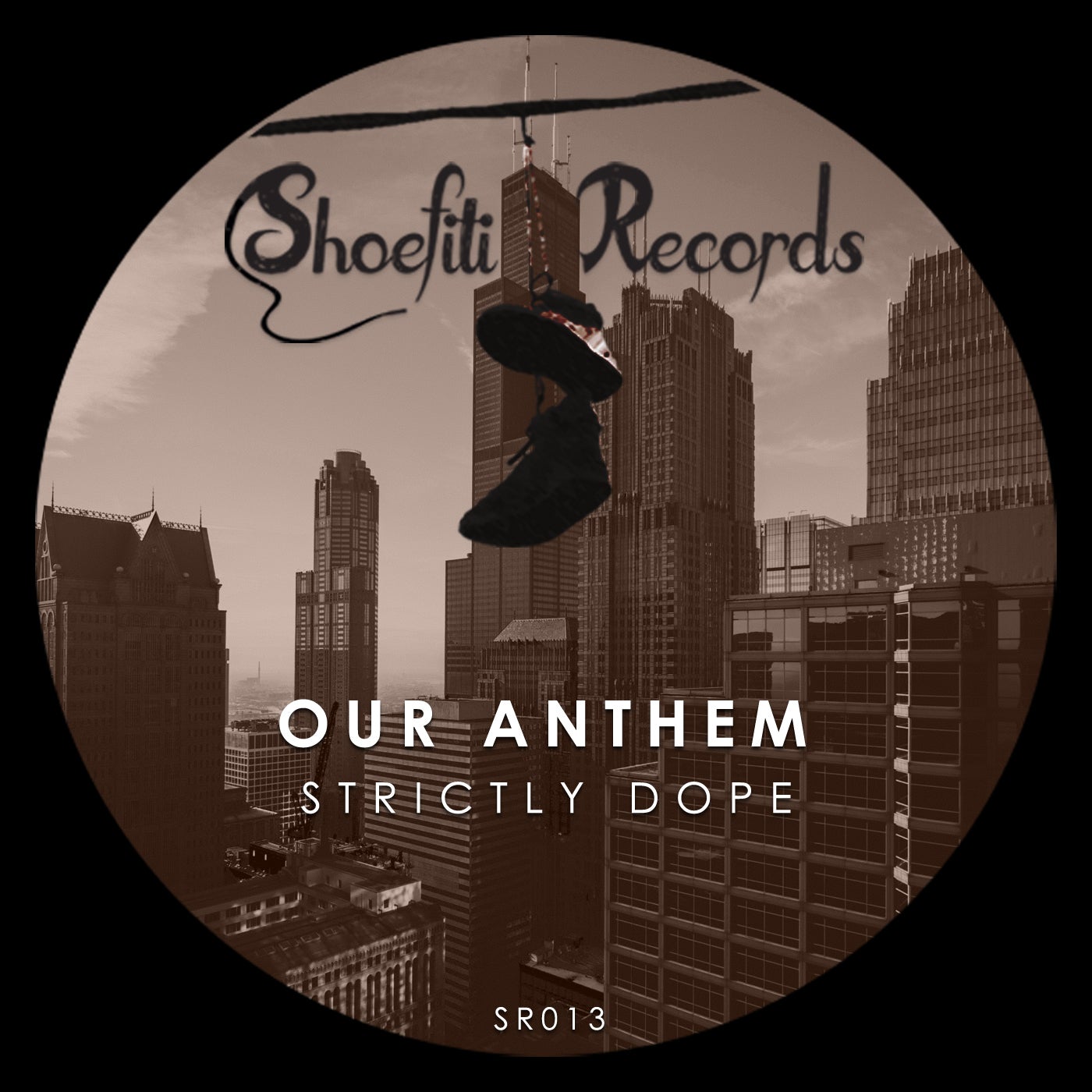 Our Anthem – Strictly Dope [SR013]